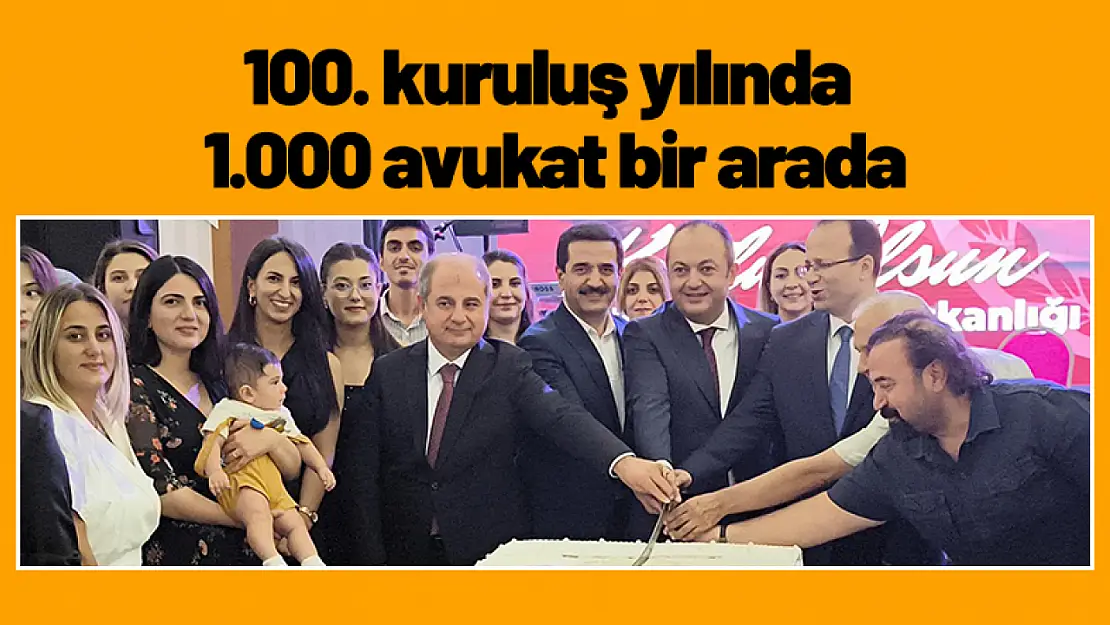 100. kuruluş yılında 1.000 avukat bir arada...