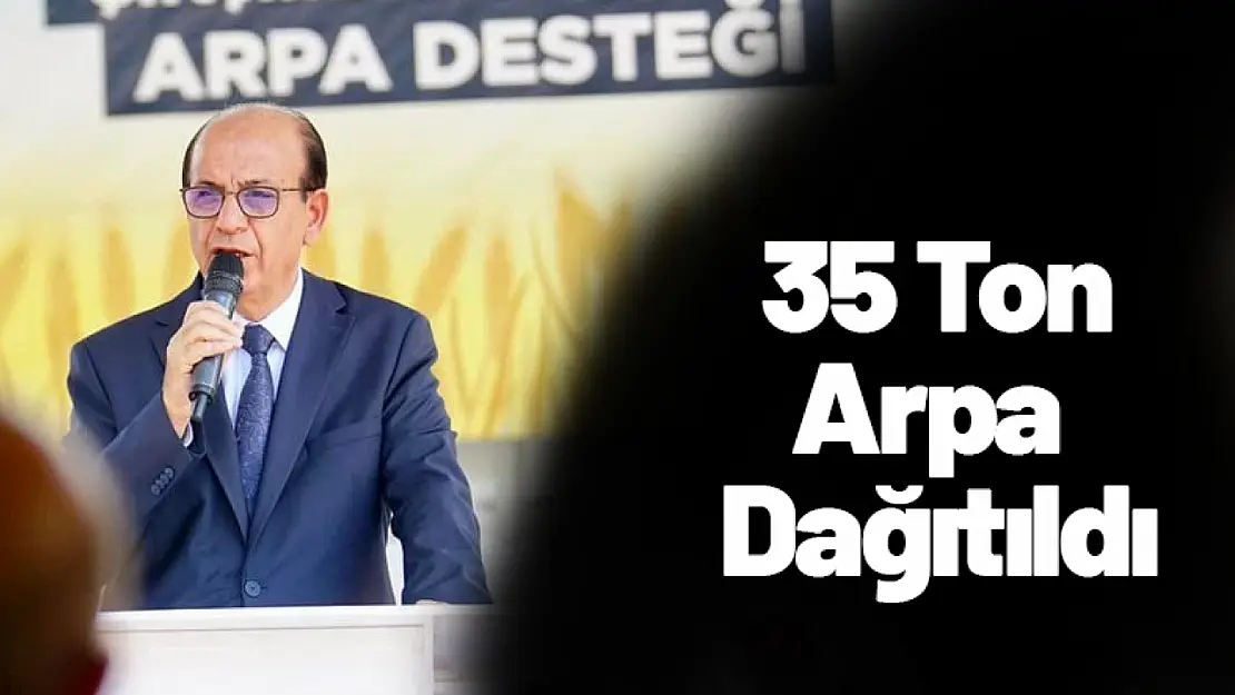 35 Ton Arpa Dağıtıldı...