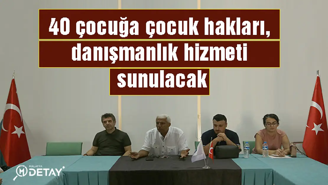 40 çocuğa danışmanlık hizmeti sunulacak...