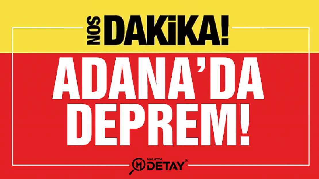 Adana'da 5.5 büyüklüğünde deprem meydana geldi.