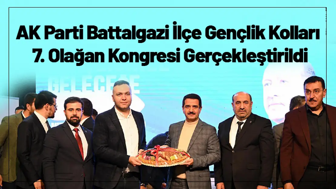 AK Parti Battalgazi İlçe Gençlik Kolları 7. Olağan Kongresi Gerçekleştirildi