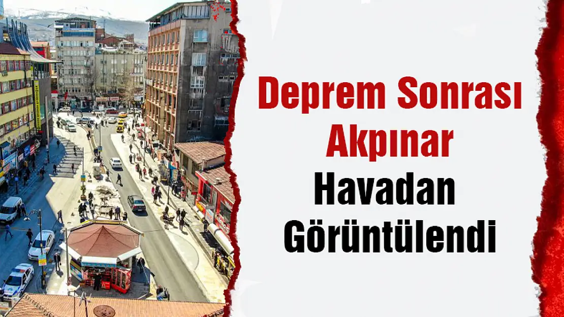 Akpınar'ın Deprem sonrası Drone görüntüleri.