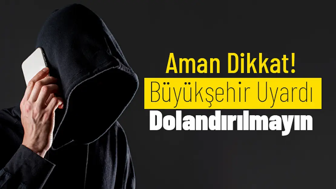 Aman Dikkat Dolanırılmayın...