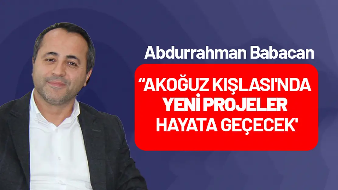 Babacan: 'Akoğuz Kışlası'nda yeni projeler hayata geçecek'