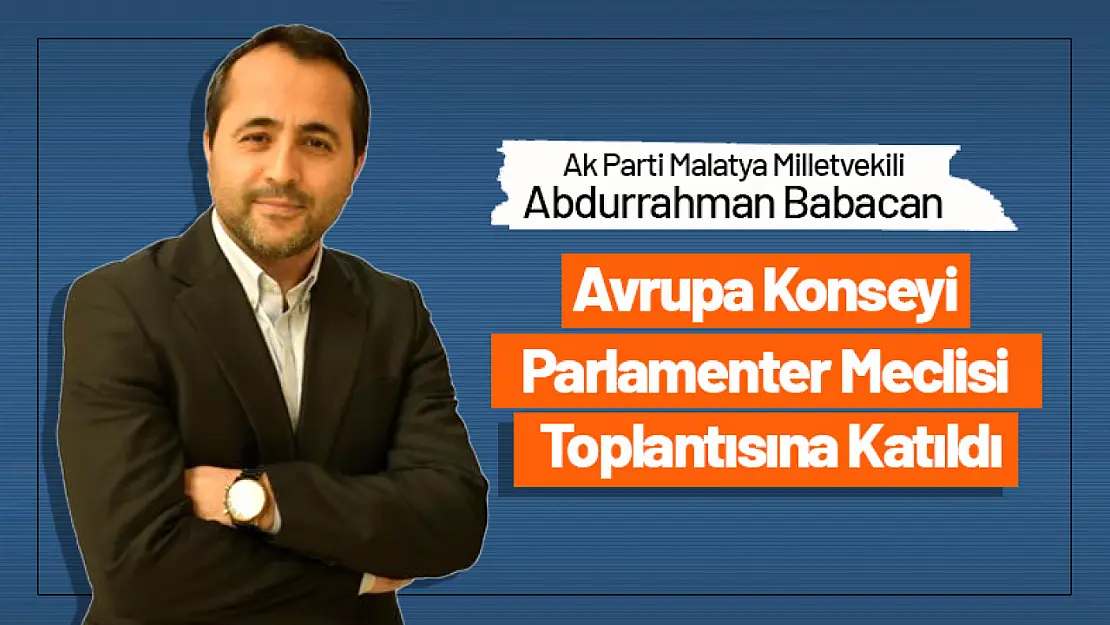 Babacan, Avrupa Konseyi Parlamenter Meclisi Toplantısına Katıldı...