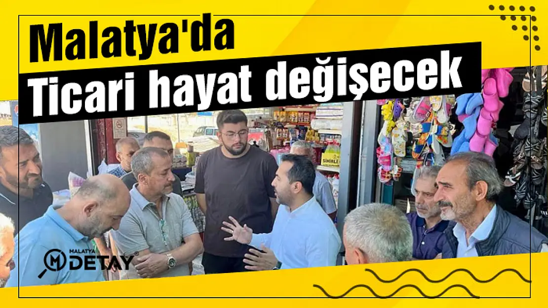 Babacan: Malatya'da Ticari Hayat Değişecek...