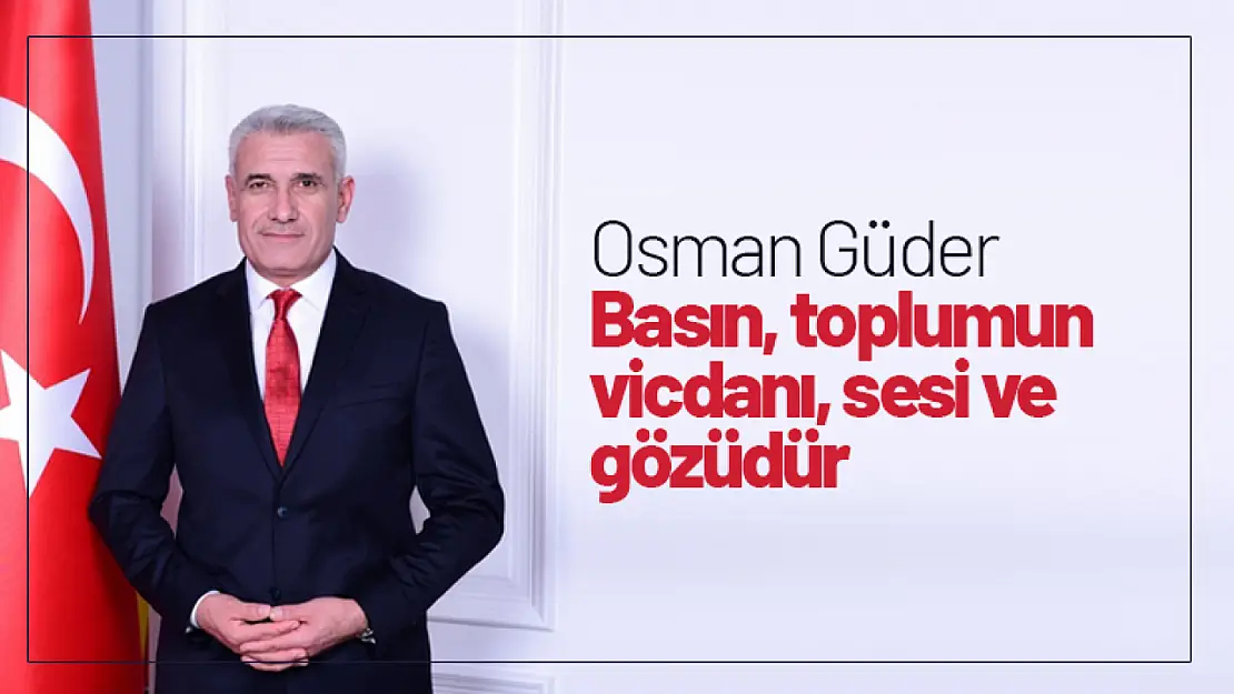 Basın, toplumun vicdanı, sesi ve gözüdür