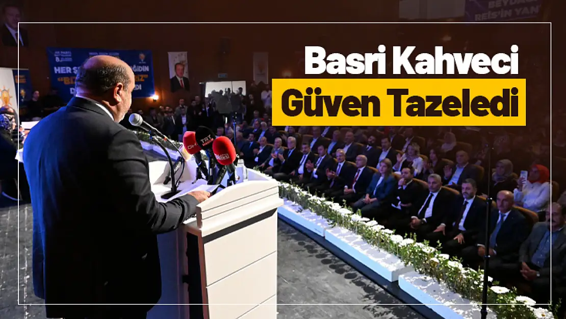 Basri Kahveci Güven Tazeledi