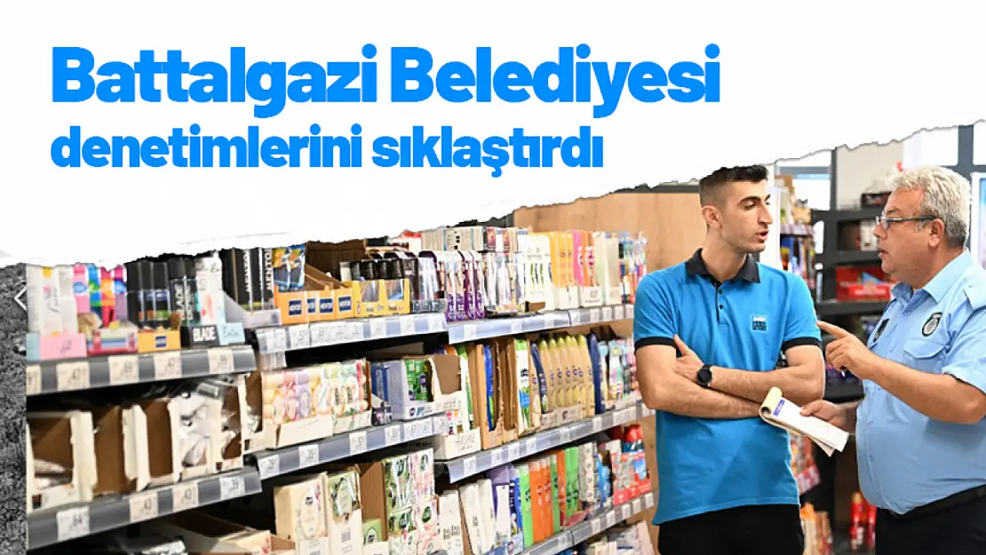 Battalgazi Belediyesi denetimlerini sıklaştırdı