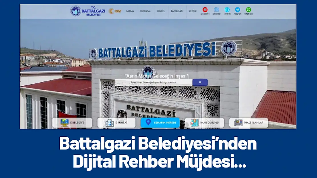 Battalgazi Belediyesi'nden Dijital Rehber Müjdesi...