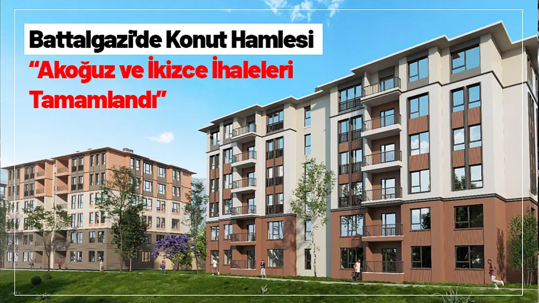 Battalgazi'de Konut Hamlesi: Akoğuz ve İkizce İhaleleri Tamamlandı