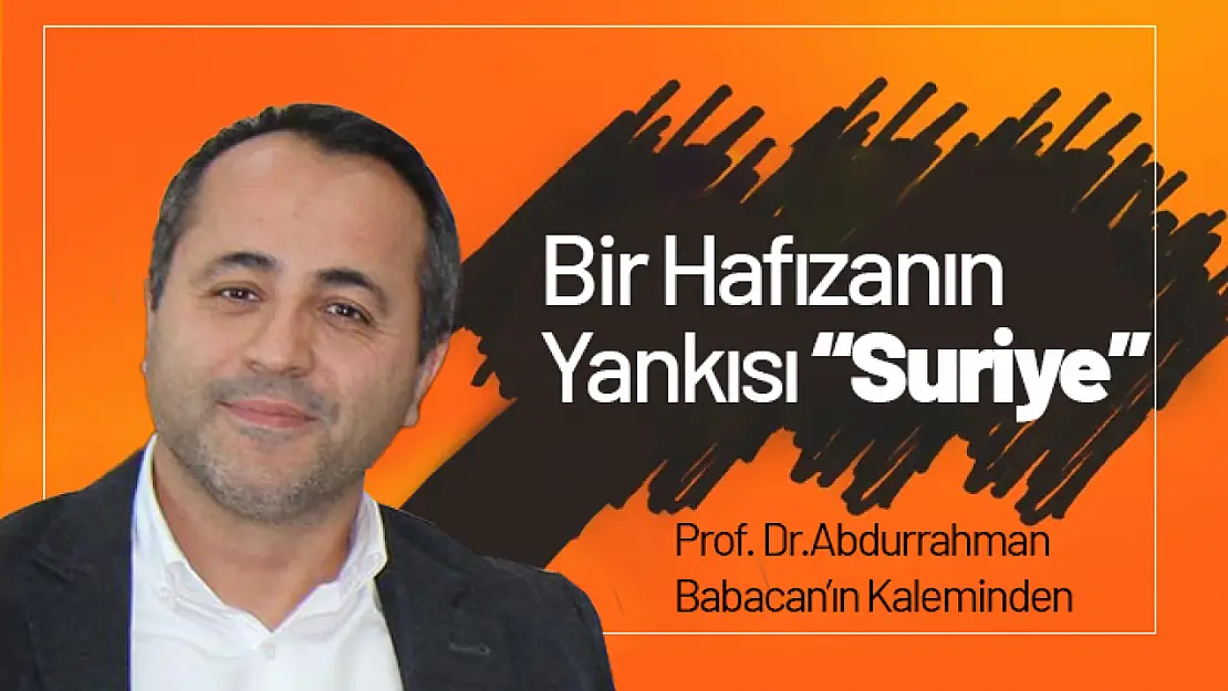 Bir Hafızanın Yankısı 'Suriye'