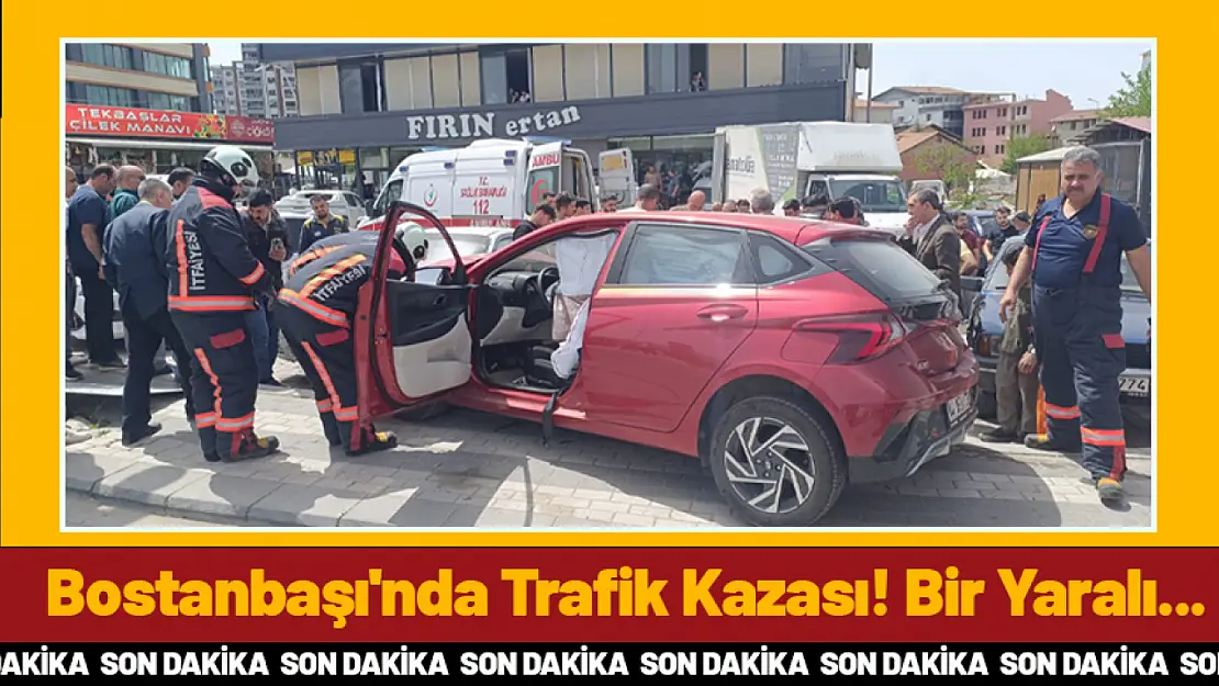 Bostanbaşı'nda Trafik Kazası! Bir Yaralı...