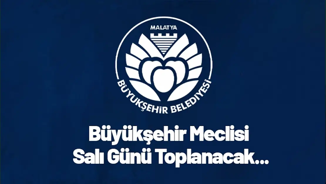 Büyükşehir Meclisi Salı Günü Toplanacak...