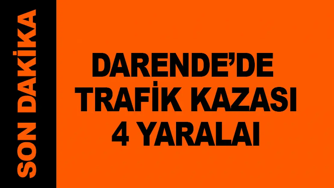 Darende'de Trafik Kazası 4 Yaralı