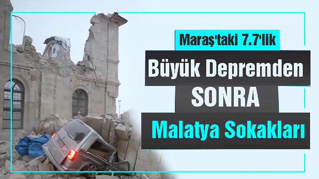 Deprem Sonrası Malatya