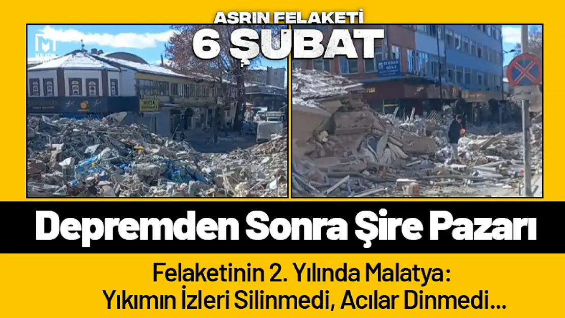 'Depremden Sonra Şire Pazar' Asrın Felaketinin 2. Yılında Malatya