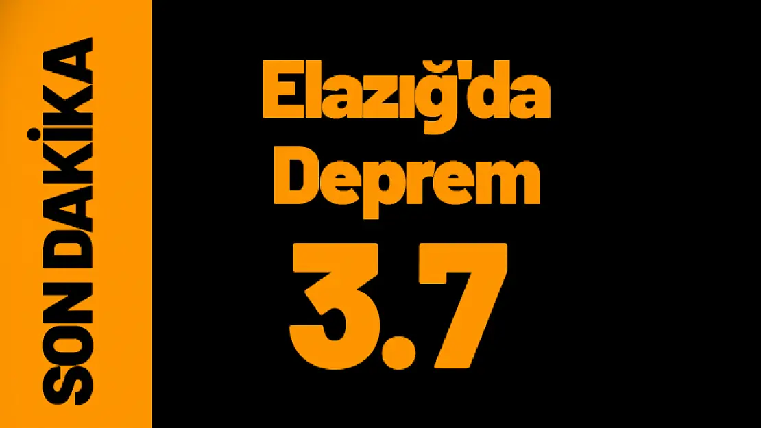 Elazığ'da 3.7 Büyüklüğünde Deprem Meydana Geldi.