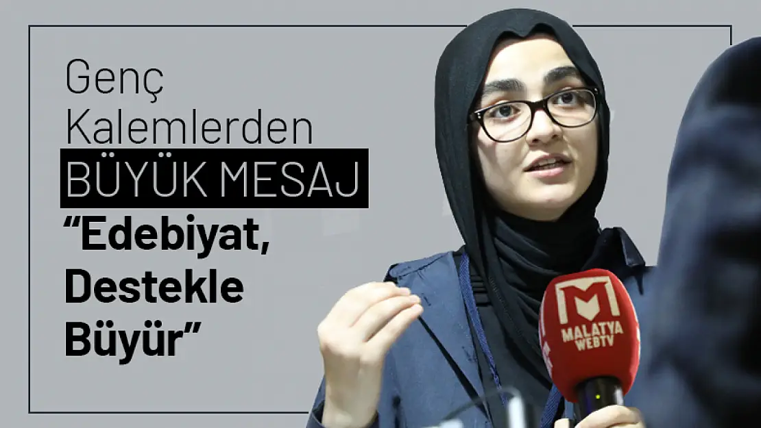 Genç Kalemlerden Büyük Mesaj: 'Edebiyat, Destekle Büyür'