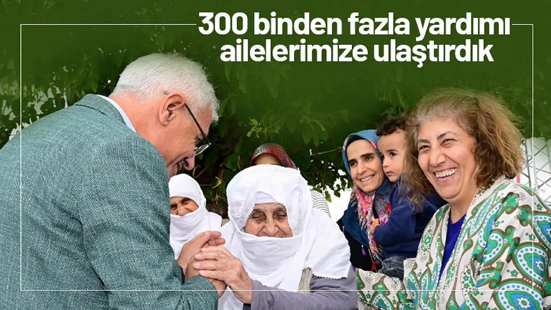 Güder: 300 binden fazla yardımı ailelerimize ulaştırdık.