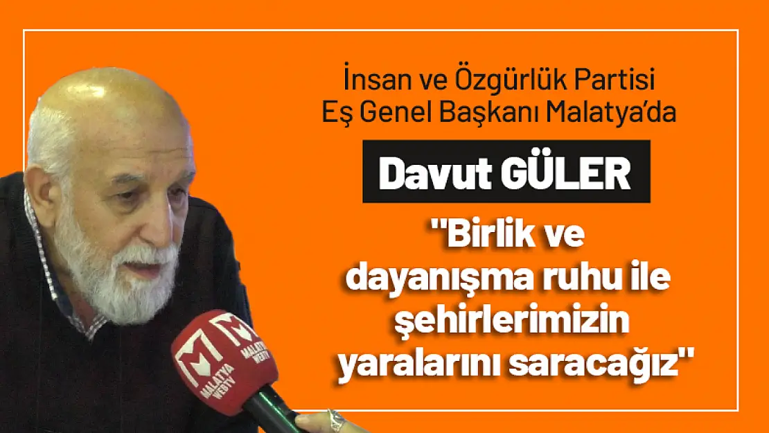 Güler, 'Birlik ve dayanışma ruhu ile şehirlerimizin yaralarını saracağız'