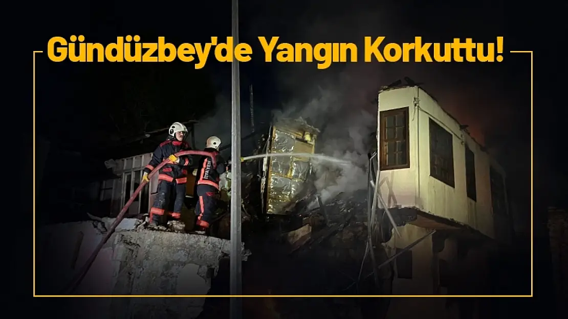 Gündüzbey'de Yangın Korkuttu!