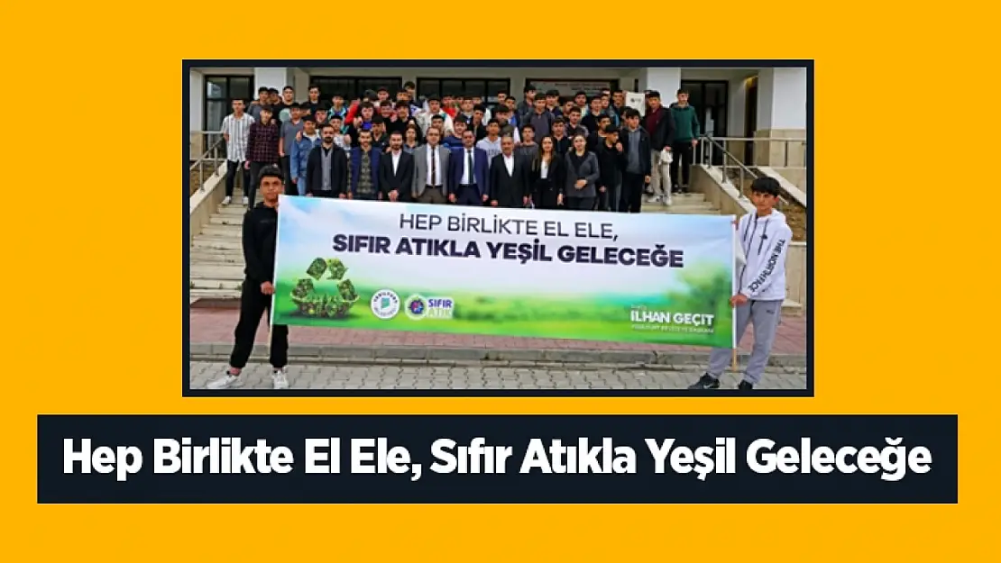 Hep Birlikte El Ele, Sıfır Atıkla Yeşil Geleceğe