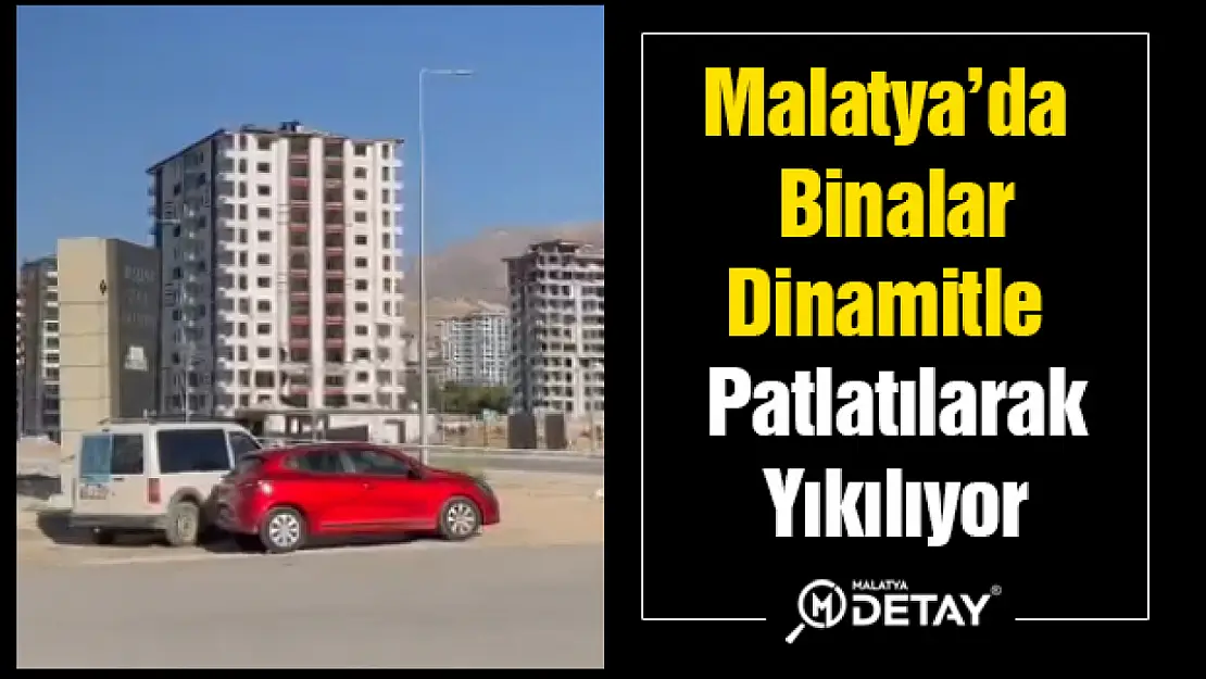 Malatya'da Binalar Patlatılarak Yıkılıyor..