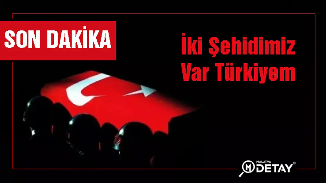 İki Şehidimiz Var Türkiyem