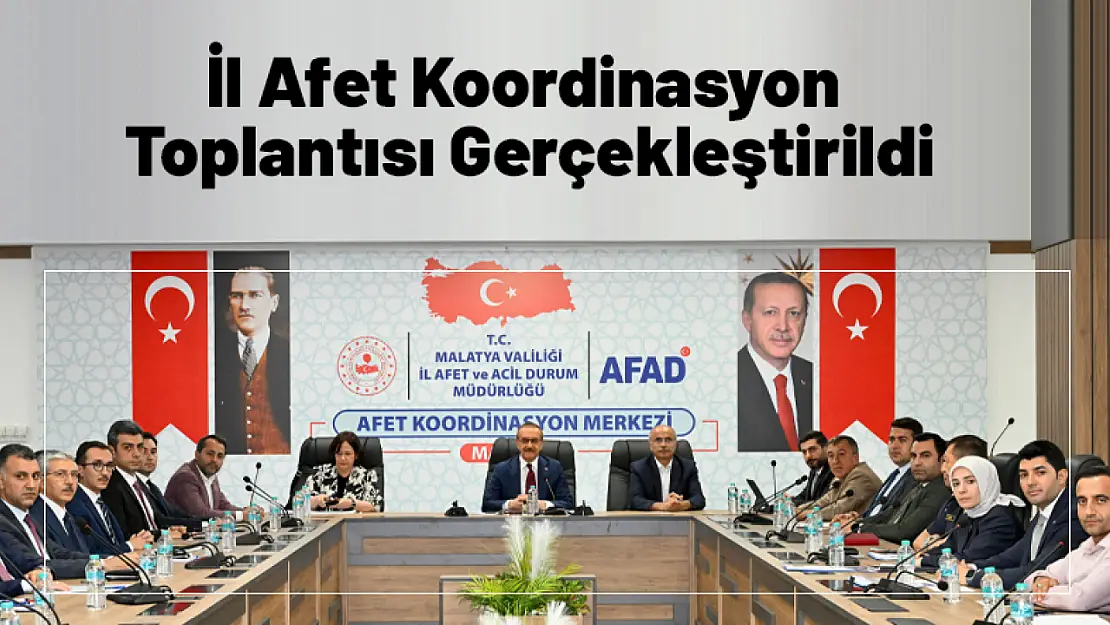 İl Afet Koordinasyon Toplantısı Gerçekleştirildi