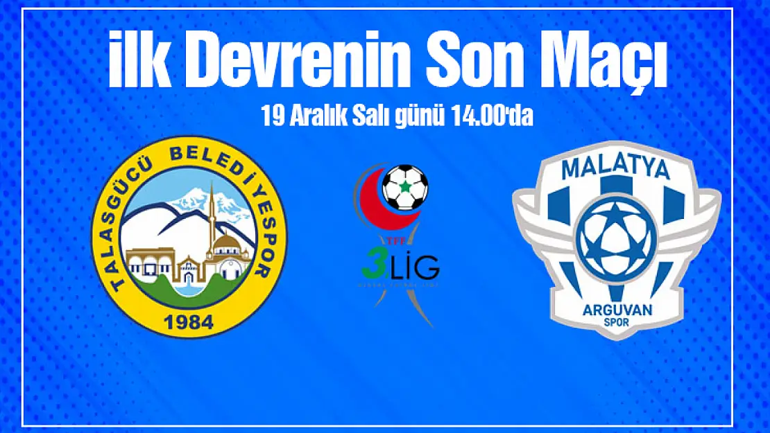 İlk Devrenin Son Maçı Talasgücü Belediyespor ile...