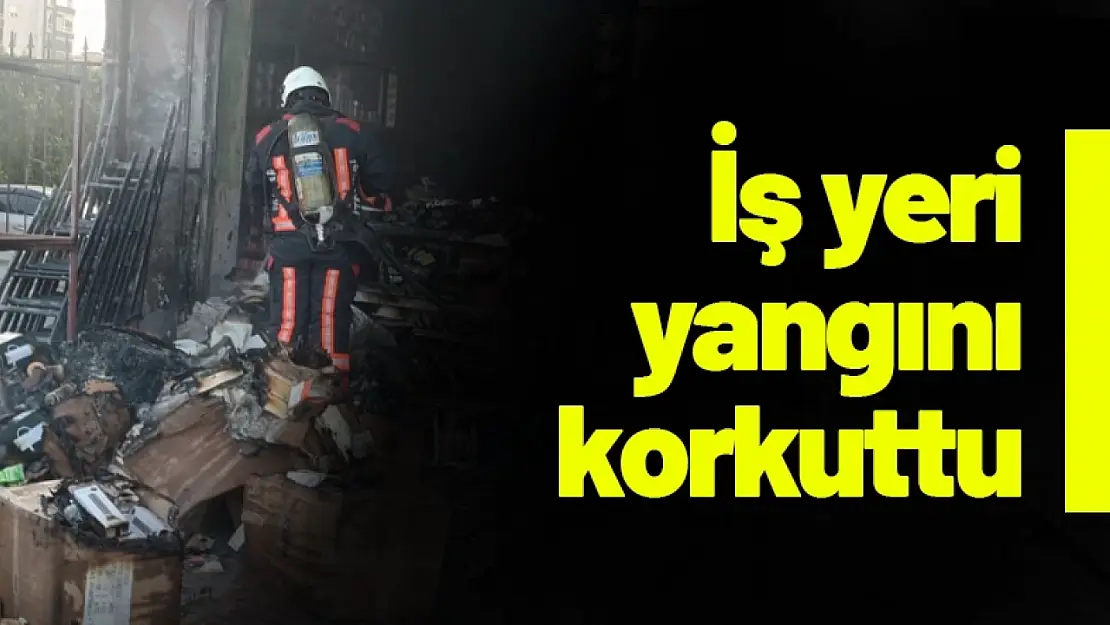 İş yeri yangını korkuttu...