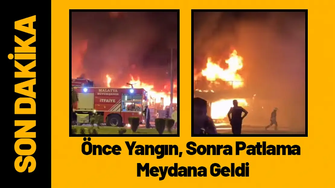 Önce Yangın Sonra Patlama Meydana Geldi...