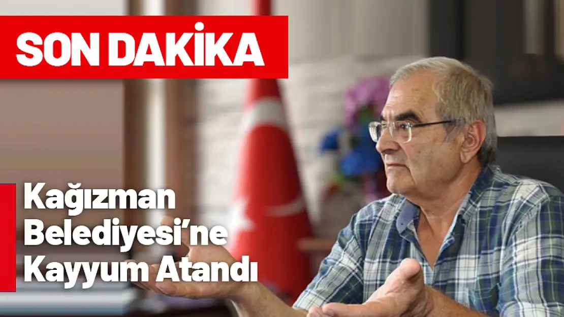 Kağızman Belediyesi'ne Kayyum Atandı