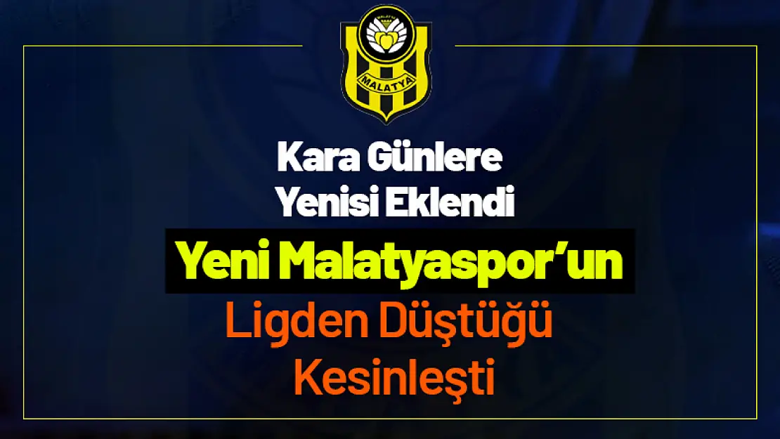 Kara Günlere Yenisi Eklendi. Ligden Düştüğü Kesinleşti