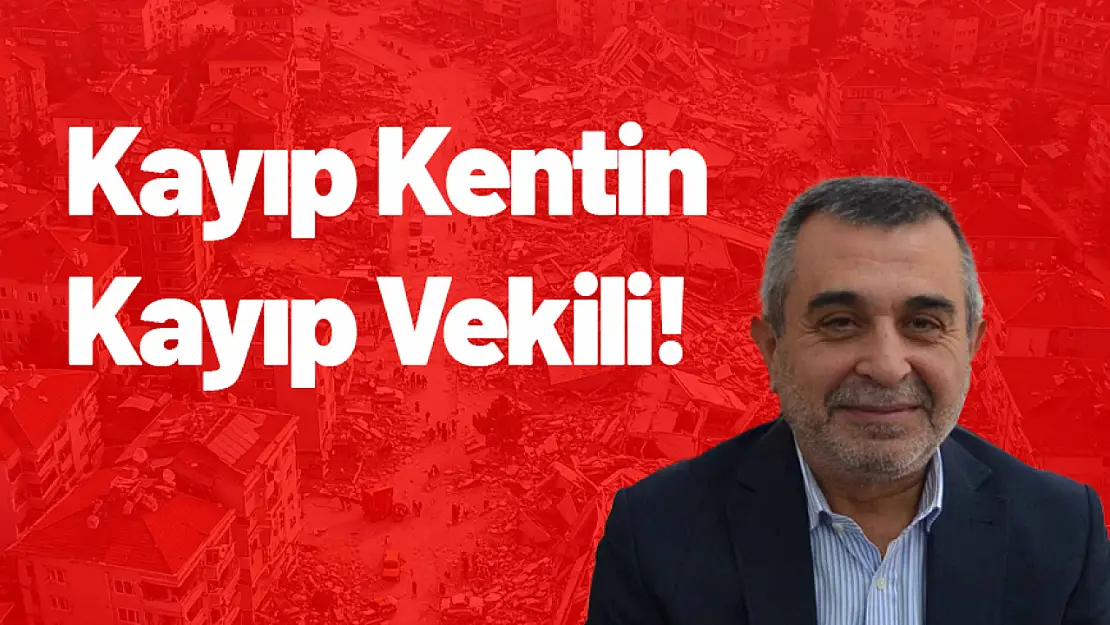 Kayıp Kentin Kayıp Vekili!