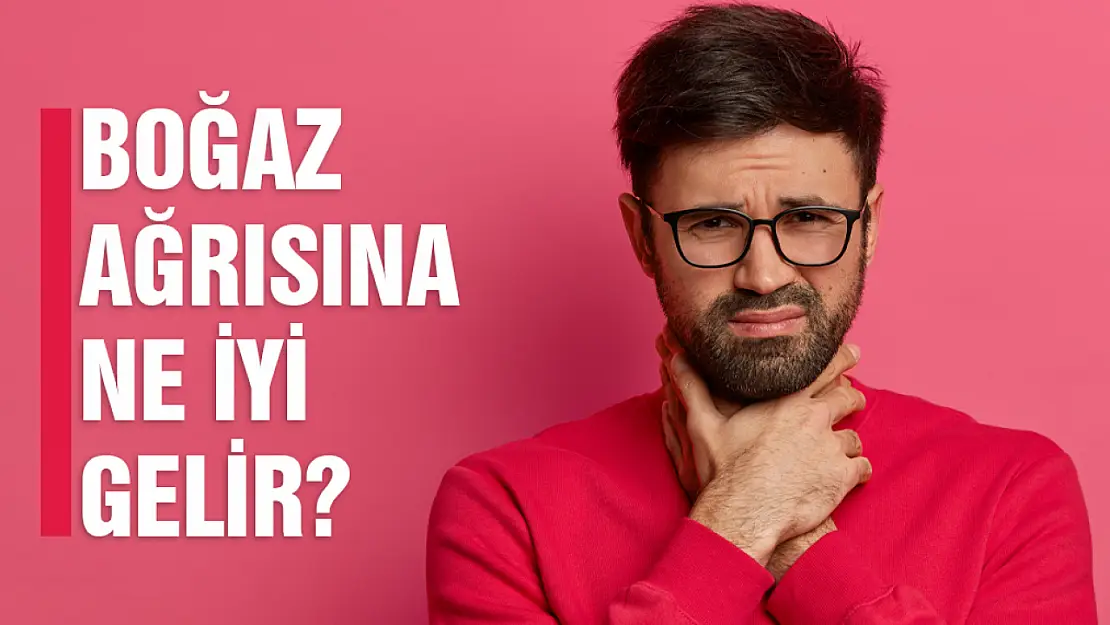 Kış aylarında boğazınız mı ağrıyor? Yutkunamıyor musunuz? Boğaz ağrısına ne iyi gelir?