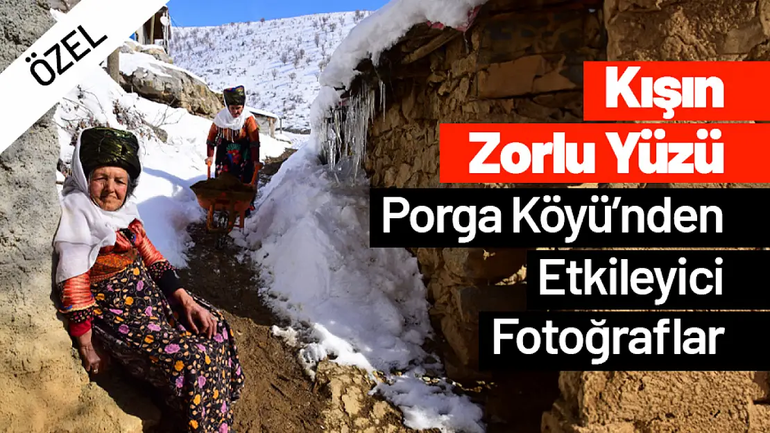 Kışın Zorlu Yüzü: Porga Köyü'nden Etkileyici Fotoğraflar