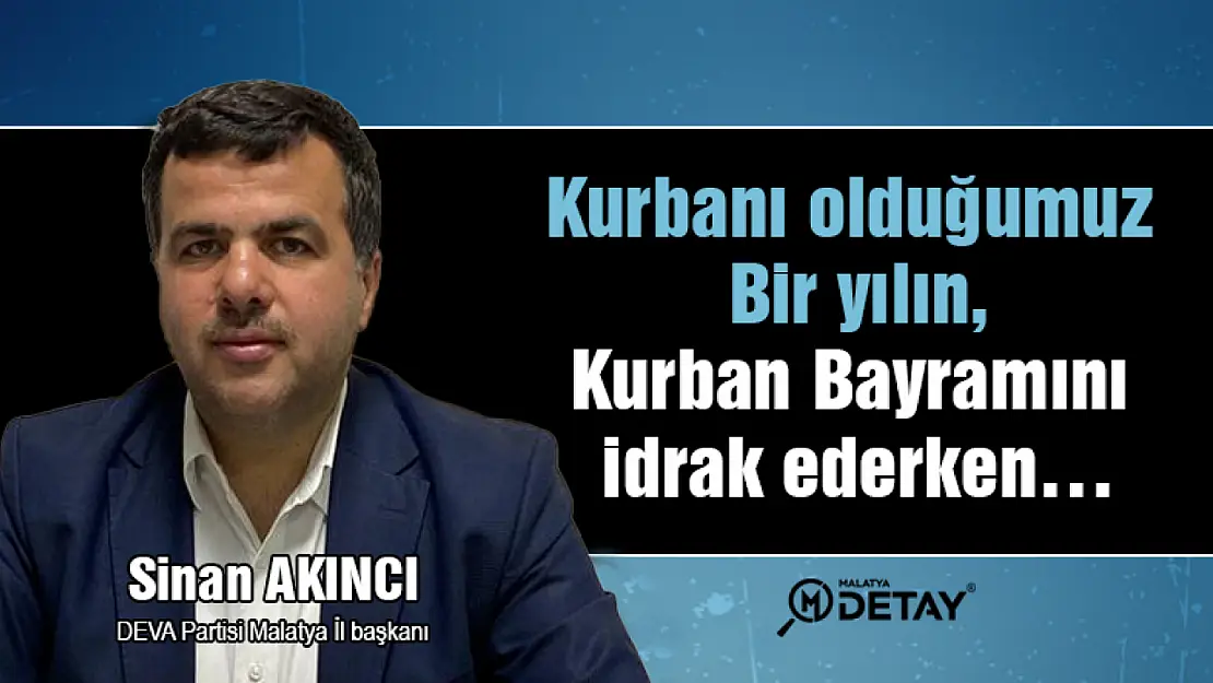 Kurbanı olduğumuz bir yılın. Kurban bayramını idrak ederken…