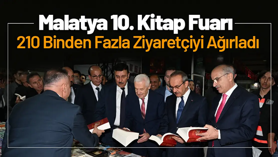 Malatya 10. Kitap Fuarı 210 Binden Fazla Ziyaretçiyi Ağırladı