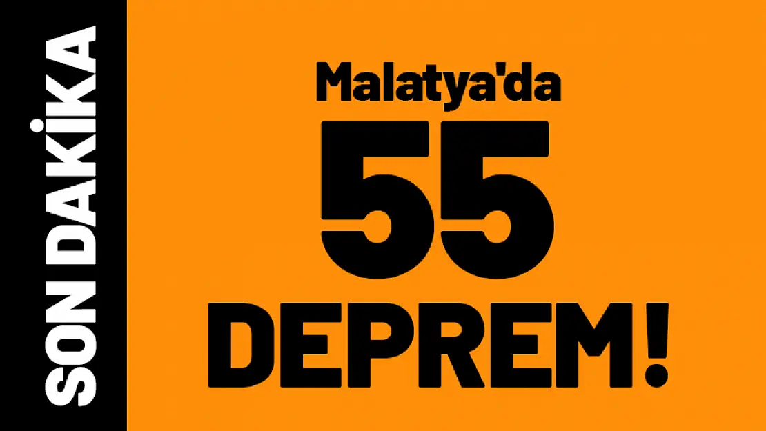 Malatya'da Bir Haftada 55 Deprem!