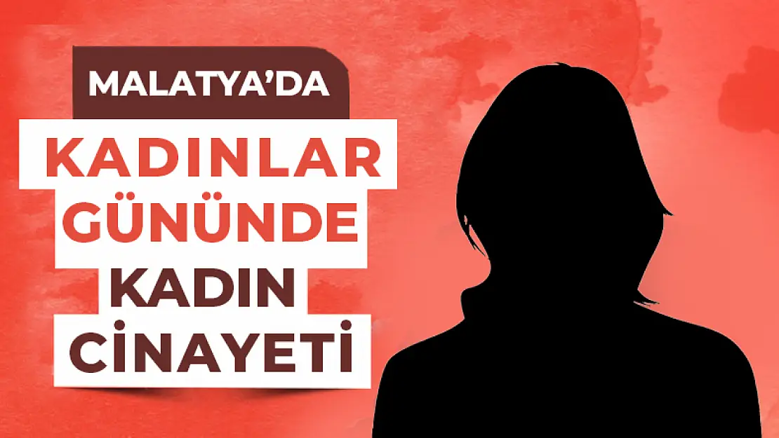 Kadınlar Gününde Kadın Cinayeti