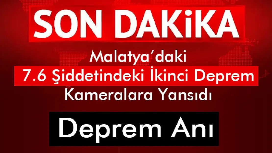 Malatya'da Deprem Anı...