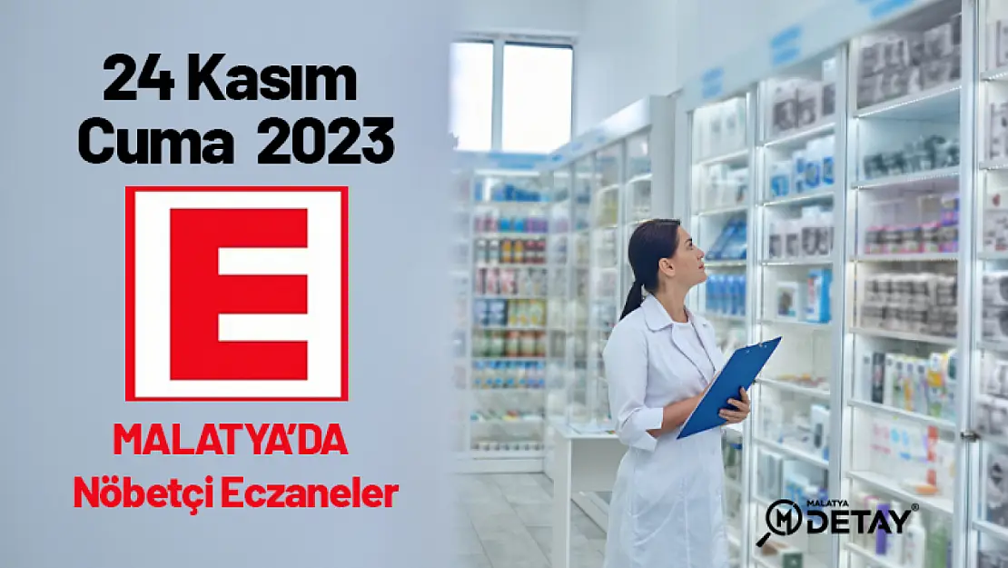 Malatya'da Nöbetçi Eczaneler