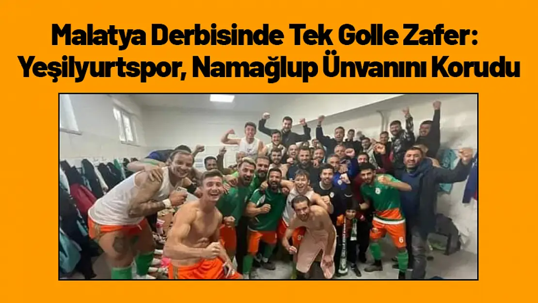 Malatya Derbisinde Tek Golle Zafer: Yeşilyurtspor, Namağlup Ünvanını Korudu