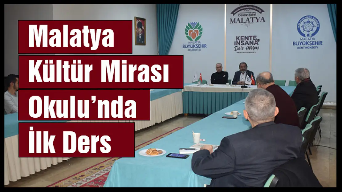 Malatya Kültür Mirası Okulu'nda İlk Ders