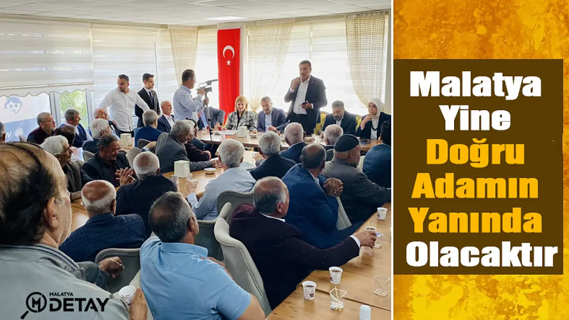 Malatya Yine Doğru Adamın Yanında Olacaktır