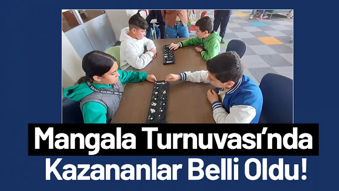 Mangala Turnuvası'nda Kazananlar Belli Oldu!