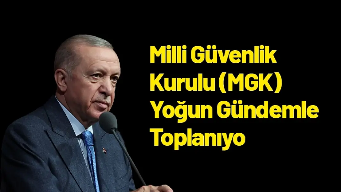 Milli Güvenlik Kurulu (MGK) Toplanıyor...