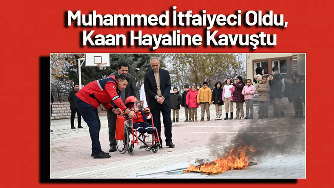 Muhammed İtfaiyeci Oldu, Kaan Hayaline Kavuştu